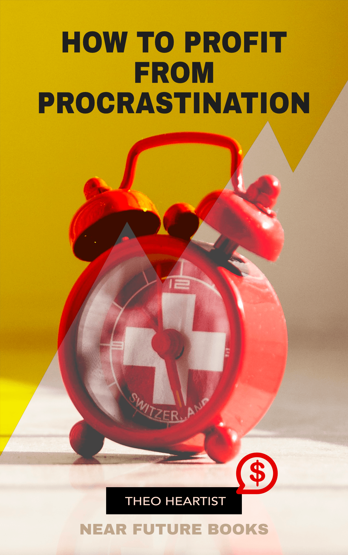 How to Profit from Procrastination